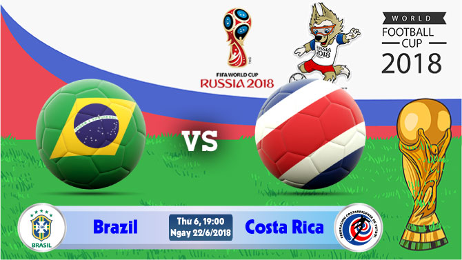 Soi kèo World Cup Brazil vs Costa Rica 19h00, ngày 22/6: Samba vùng lên