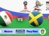 Soi kèo World Cup Mexico vs Thụy Điển 21h00, ngày 27/6: Đối thủ khắc tinh